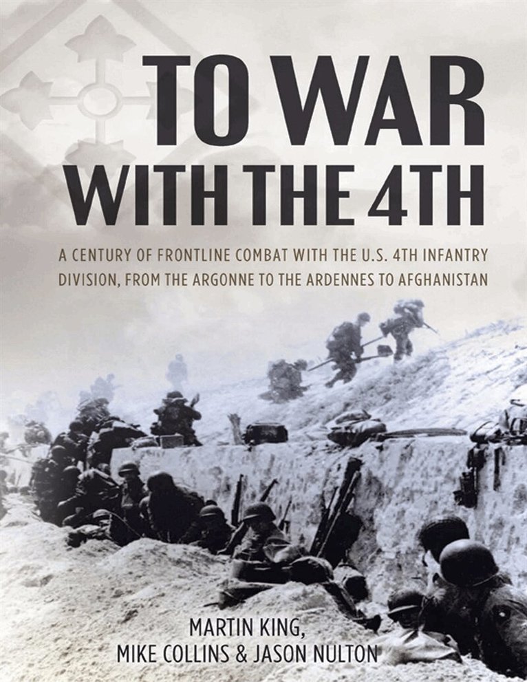 Martin King, Jason Nulton, Mike Collins - To War with the 4th, E-bok