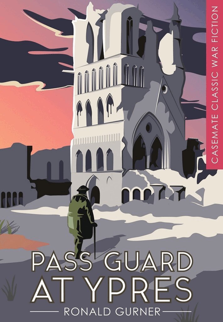 Ronald Gurner - Pass Guard at Ypres, Häftad