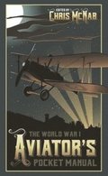 The World War I Aviators Pocket Manual