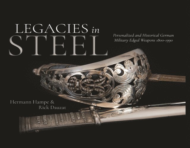 Rick Dauzat, Hermann Hampe - Legacies in Steel, E-bok