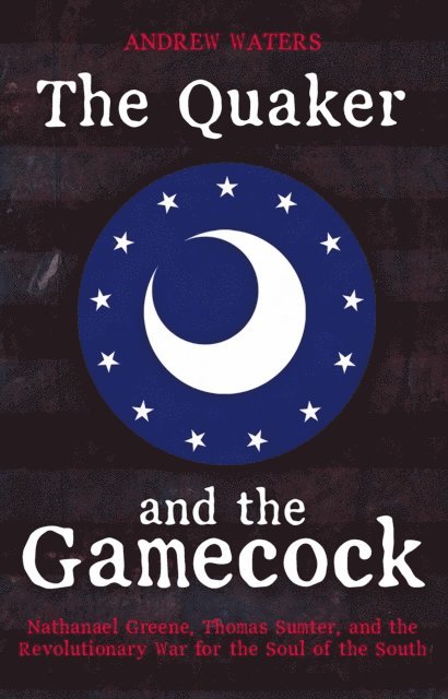 Andrew Waters - Quaker and the Gamecock, E-bok. Tillgänglighet: Lägg i varukorg