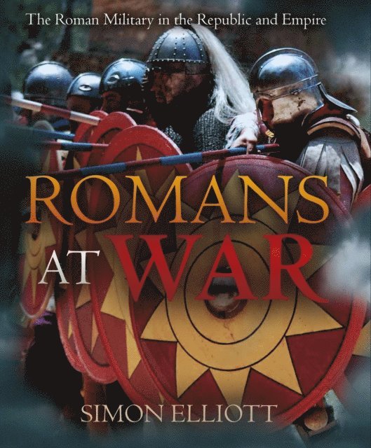 Simon Elliott - Romans at War, E-bok