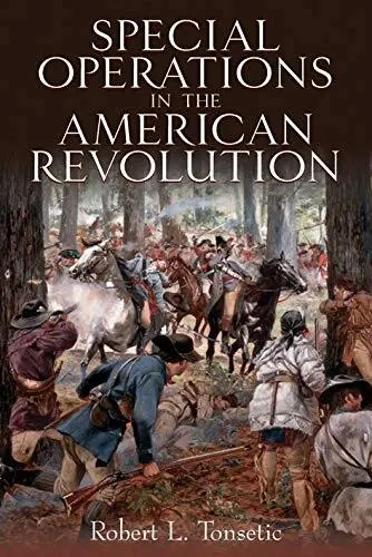 Robert L Tonsetic - Special Operations in the American Revolution, Häftad. Tillgänglighet: Lägg i varukorg
