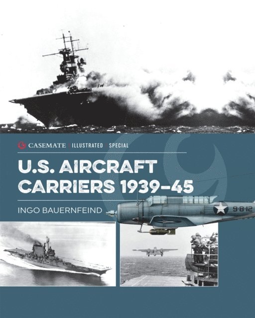 Ingo Bauernfeind - U.S. Aircraft Carriers 1939-45, E-bok. Tillgänglighet: Lägg i varukorg