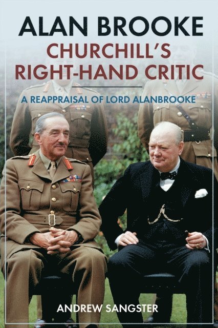 Andrew Sangster - Alan Brooke-Churchill's Right-Hand Critic, E-bok