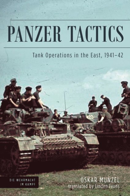 Oskar Munzel - Panzer Tactics, E-bok