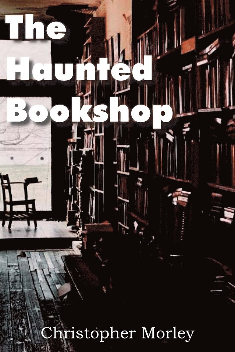 Christopher Morley - Haunted Bookshop, Häftad