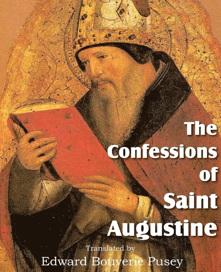 Saint Augustine - Confessions of Saint Augustine, Häftad