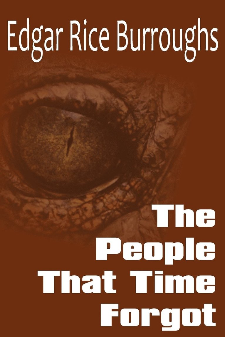 Edgar Rice Burroughs - People That Time Forgot, Häftad