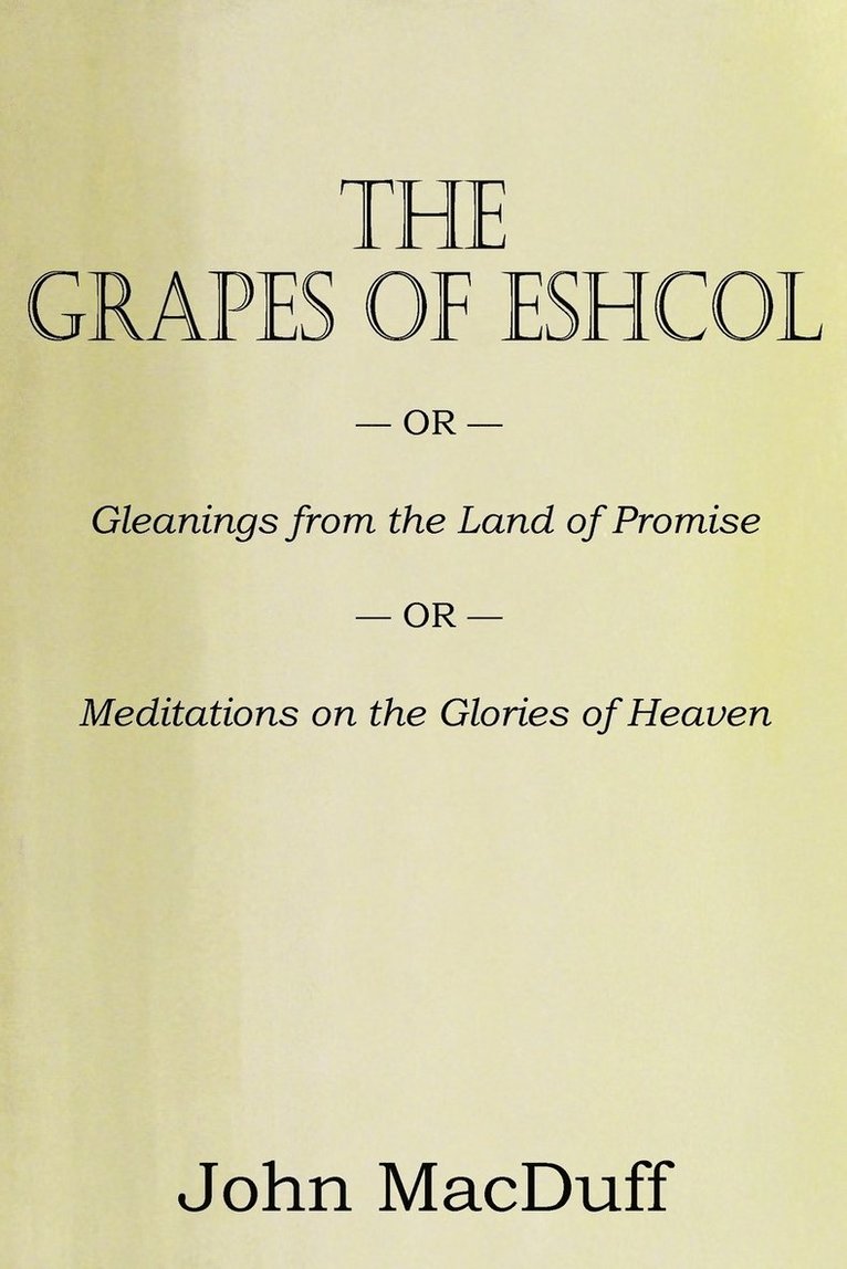 John Macduff - Grapes of Eschol, Häftad