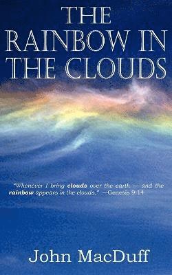 John Macduff - Rainbow in the Clouds, Häftad