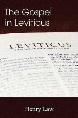 Henry Law - Gospel in Leviticus, Häftad. Tillgänglighet: Lägg i varukorg