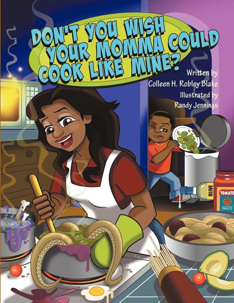 Colleen H Robley Blake - Don't You Wish Your Momma Could Cook Like Mine?, Häftad