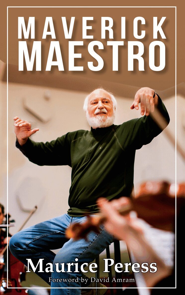 Maurice Peress - Maverick Maestro, Häftad. Tillgänglighet: Lägg i varukorg