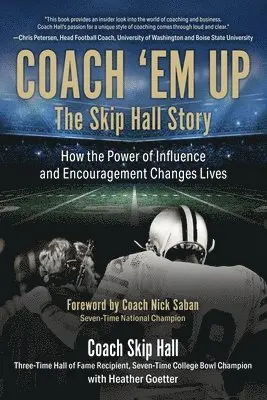 Heather Goetter - Coach 'Em Up: The Skip Hall Story, Häftad. Tillgänglighet: Lägg i varukorg