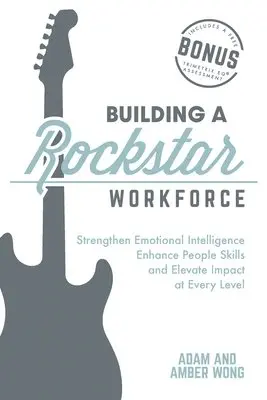 Amber Wong, Adam Wong - Building a Rockstar Workforce, Häftad. Tillgänglighet: Lägg i varukorg