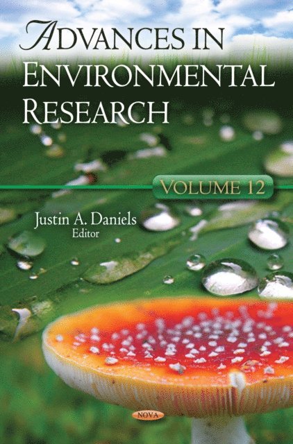 Justin A Daniels - Advances in Environmental Research. Volume 12, E-bok