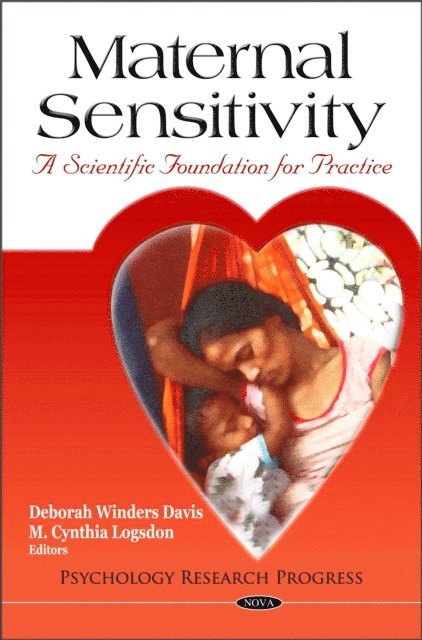 Deborah Winders Davis - Maternal Sensitivity: A Scientific Foundation for Practice, E-bok