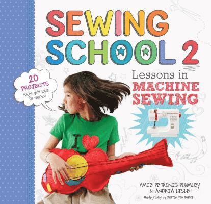 Amie Petronis Plumley, Andria Lisle - Sewing School ® 2, Häftad. Tillgänglighet: Lägg i varukorg