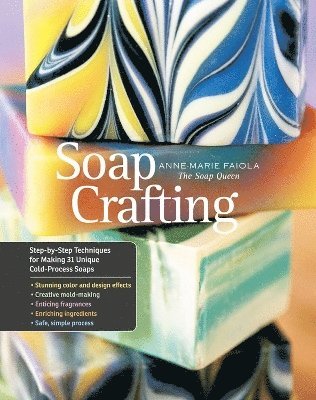 Soap Crafting av Anne-Marie Faiola
