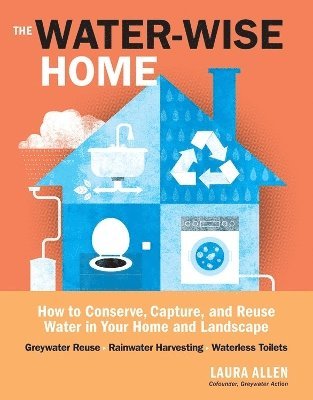 Laura Allen - Water-Wise Home, Häftad
