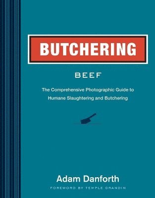 Butchering Beef av Adam Danforth