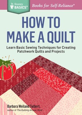 Barbara Weiland Talbert - How to Make a Quilt, Häftad