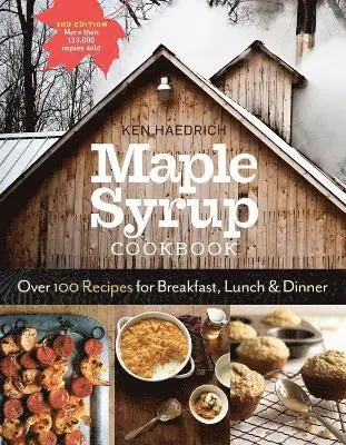Ken Haedrich - Maple Syrup Cookbook, 3rd Edition, Häftad. Tillgänglighet: Lägg i varukorg