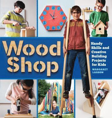Wood Shop av Margaret Larson