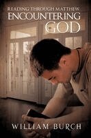 William Burch - Reading Through Matthew, Encountering God, Häftad. Tillgänglighet: Lägg i varukorg