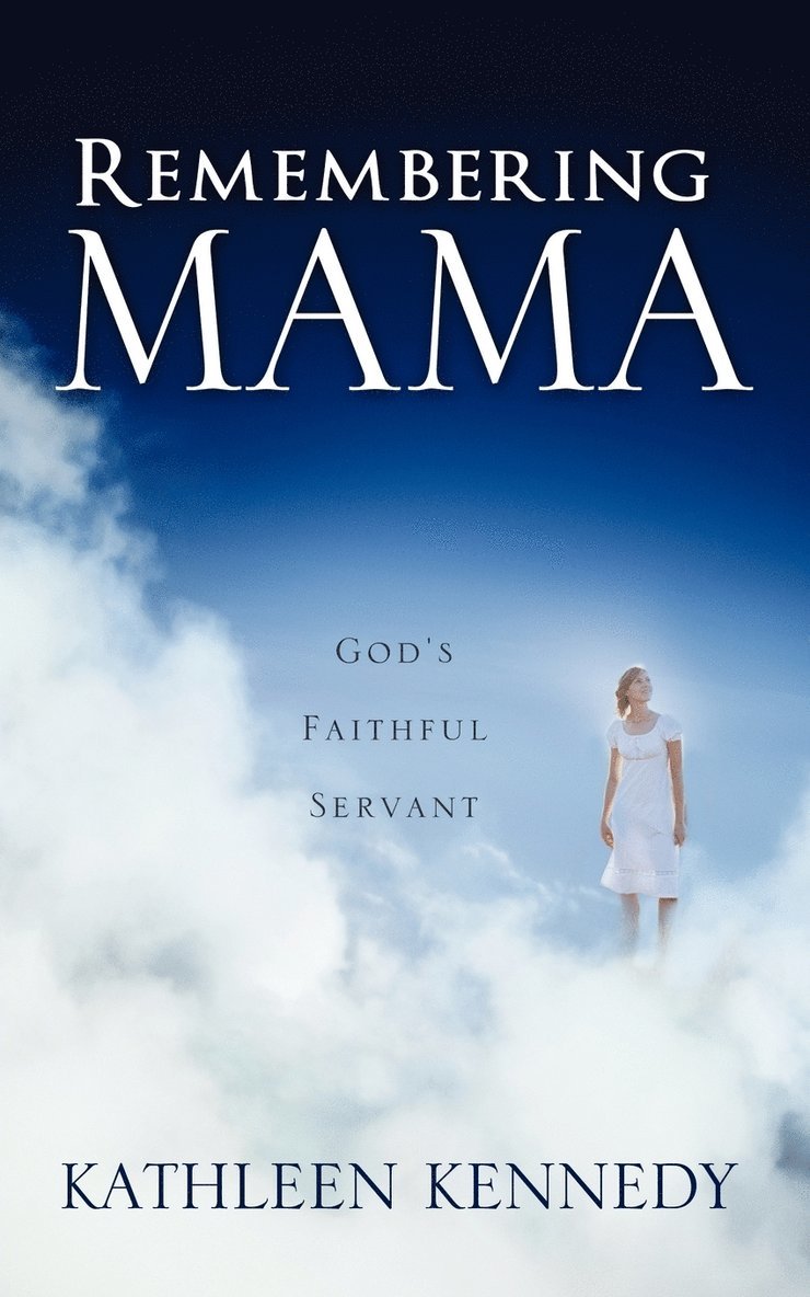 Kathleen Kennedy - Remembering Mama, Häftad
