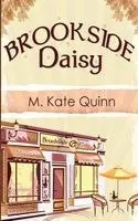 M Kate Quinn - Brookside Daisy, Häftad. Tillgänglighet: Lägg i varukorg
