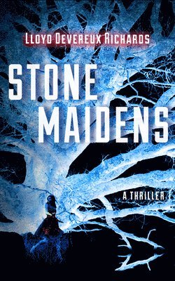 Lloyd Devereux Richards - Stone Maidens, Häftad