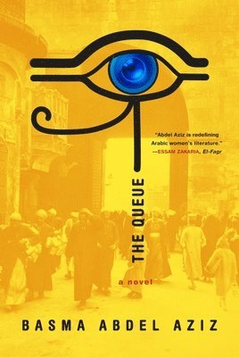 Basma Abdel Aziz - The Queue, Häftad