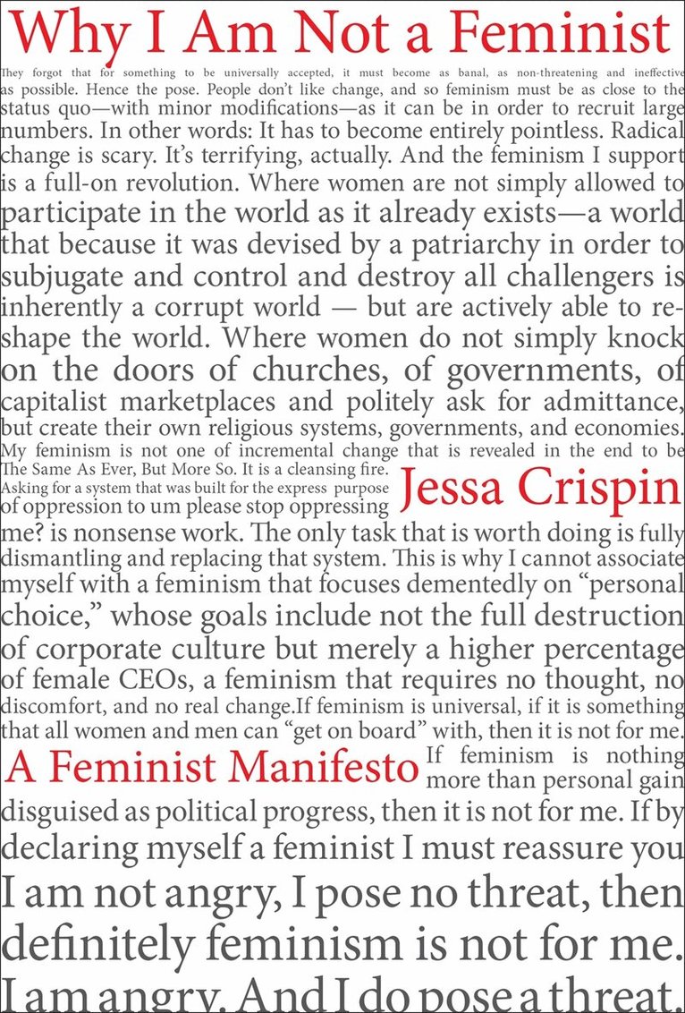 Jessa Crispin - Why I am Not a Feminist, Häftad