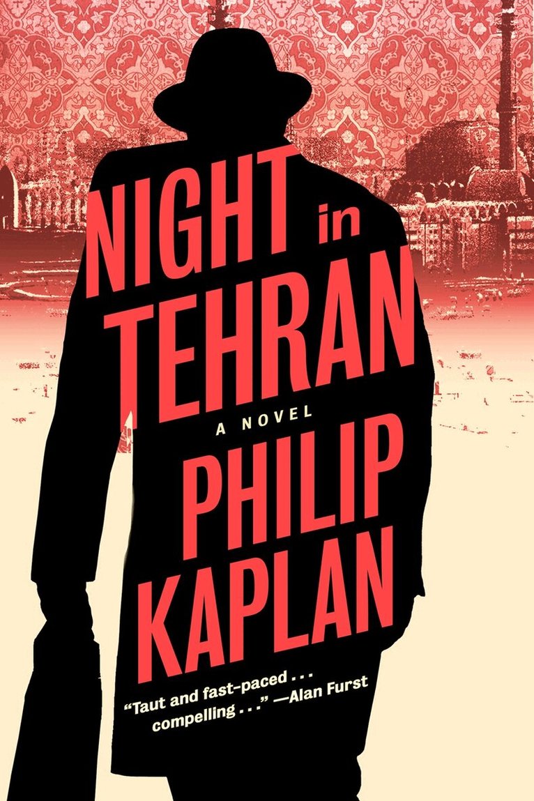 Philip Kaplan - Night in Tehran, Inbunden