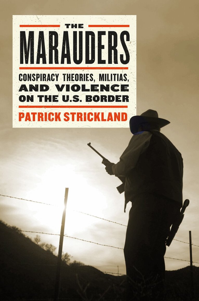Patrick Strickland - Marauders, Inbunden. Tillgänglighet: Lägg i varukorg