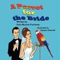 A Parrot for the Bride