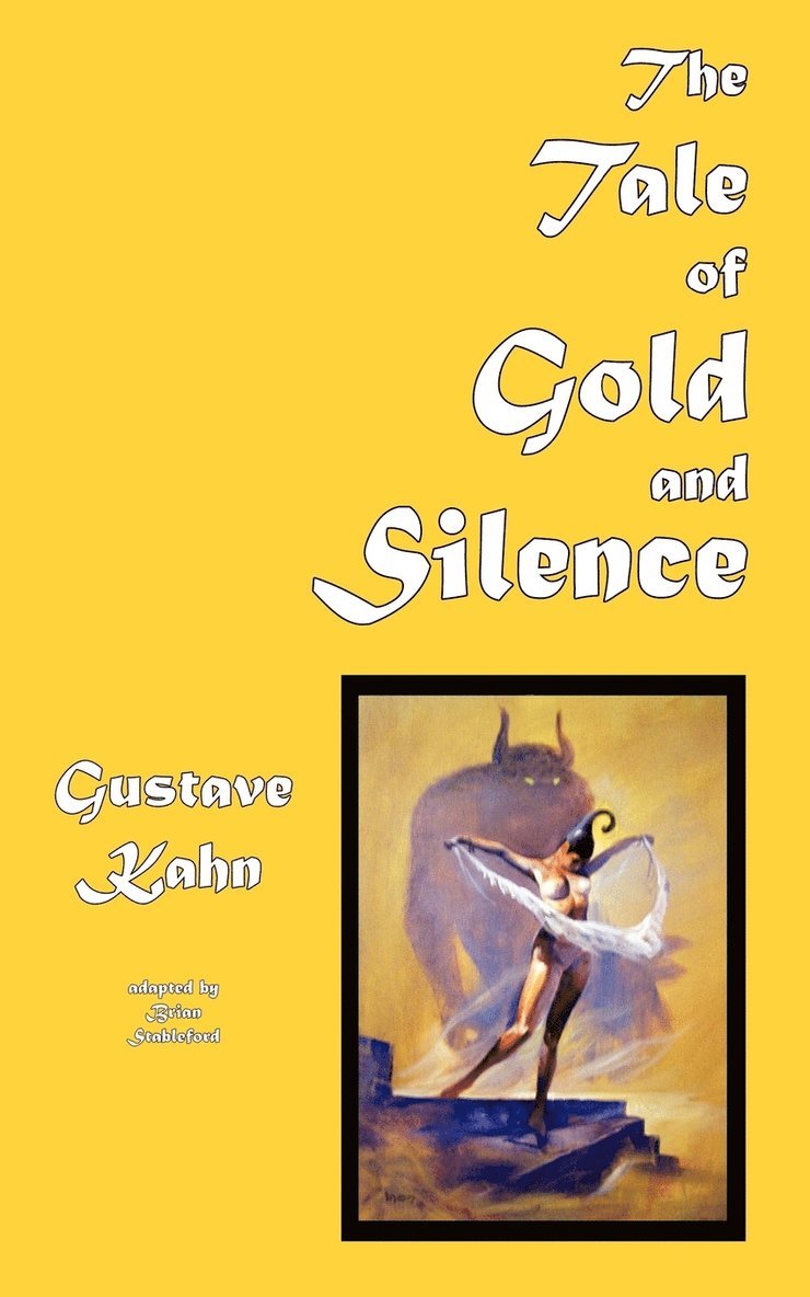 Gustave Kahn - Tale of Gold and Silence, Häftad. Tillgänglighet: Lägg i varukorg