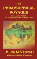The Philosophical Voyager in a Land Unknown to the Inhabitants of the Earth