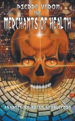 Pierre Veron - Merchants of Health, Häftad
