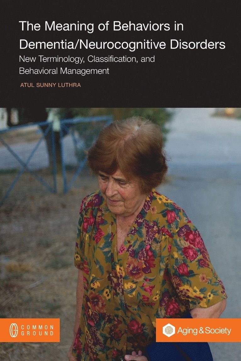 Atul Sunny Luthra - Meaning of Behaviors in Dementia/Neurocognitive Disorders, Häftad