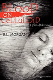B. L. Morgan - Blood on Celluloid, Häftad. Tillgänglighet: Lägg i varukorg