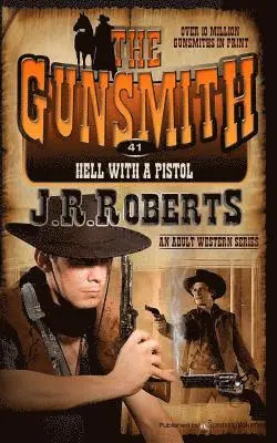 J. R. Roberts - Hell with a Pistol, Häftad. Tillgänglighet: Lägg i varukorg
