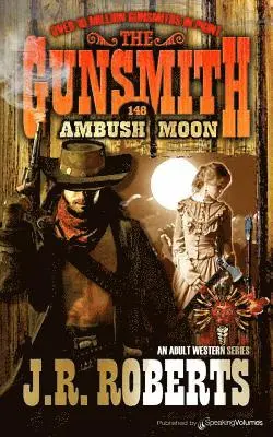 J. R. Roberts - Ambush Moon, Häftad. Tillgänglighet: Lägg i varukorg