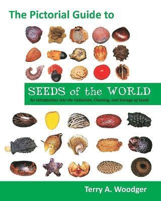 Terry A Woodger - Pictorial Guide to Seeds of the World, Häftad. Tillgänglighet: Lägg i varukorg
