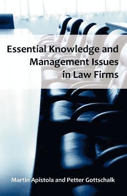 Martin Apistola, Petter Gottschalk - Essential Knowledge and Management Issues in Law Firms, Häftad