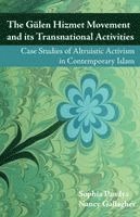 Sophia Pandya, Nancy Gallagher - Gulen Hizmet Movement and Its Transnational Activities, Häftad