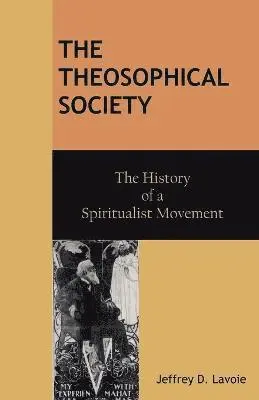 Jeffrey D Lavoie - Theosophical Society, Häftad. Tillgänglighet: Lägg i varukorg