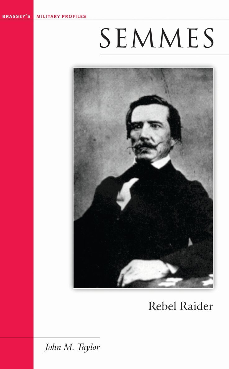 John M. Taylor - Semmes, E-bok